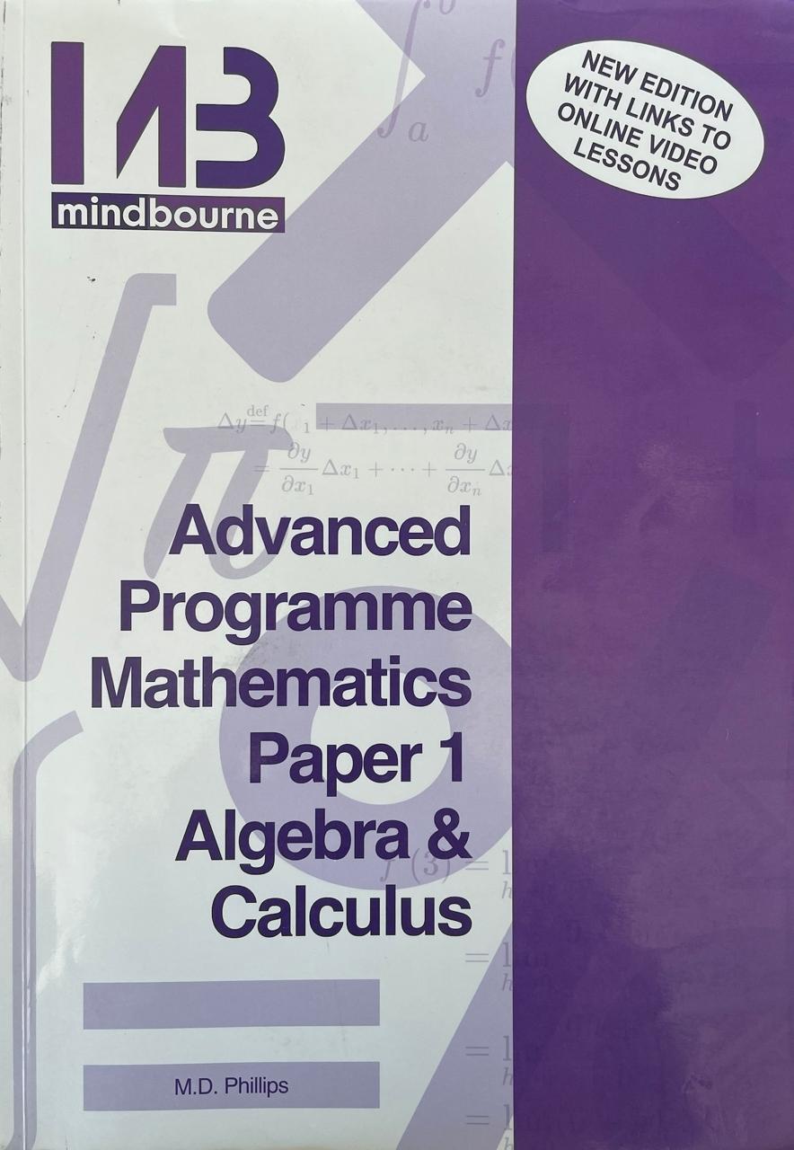 Advanced Programme Mathematics Paper 1 Algebra & Calculus