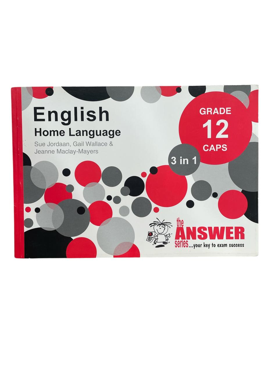 The Answer Series - English Home Language Grade 12 CAPS