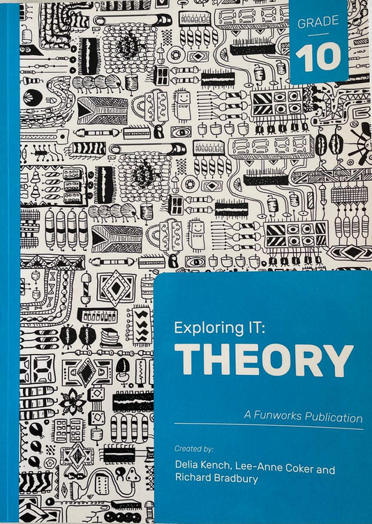 Exploring IT : Theory Grade 10
