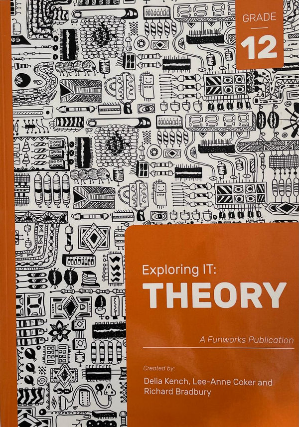 Exploring IT : Theory Grade 12 – Textbook Hunter