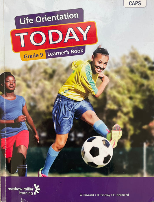 Life Orientation TODAY Grade 9 Learner's Book