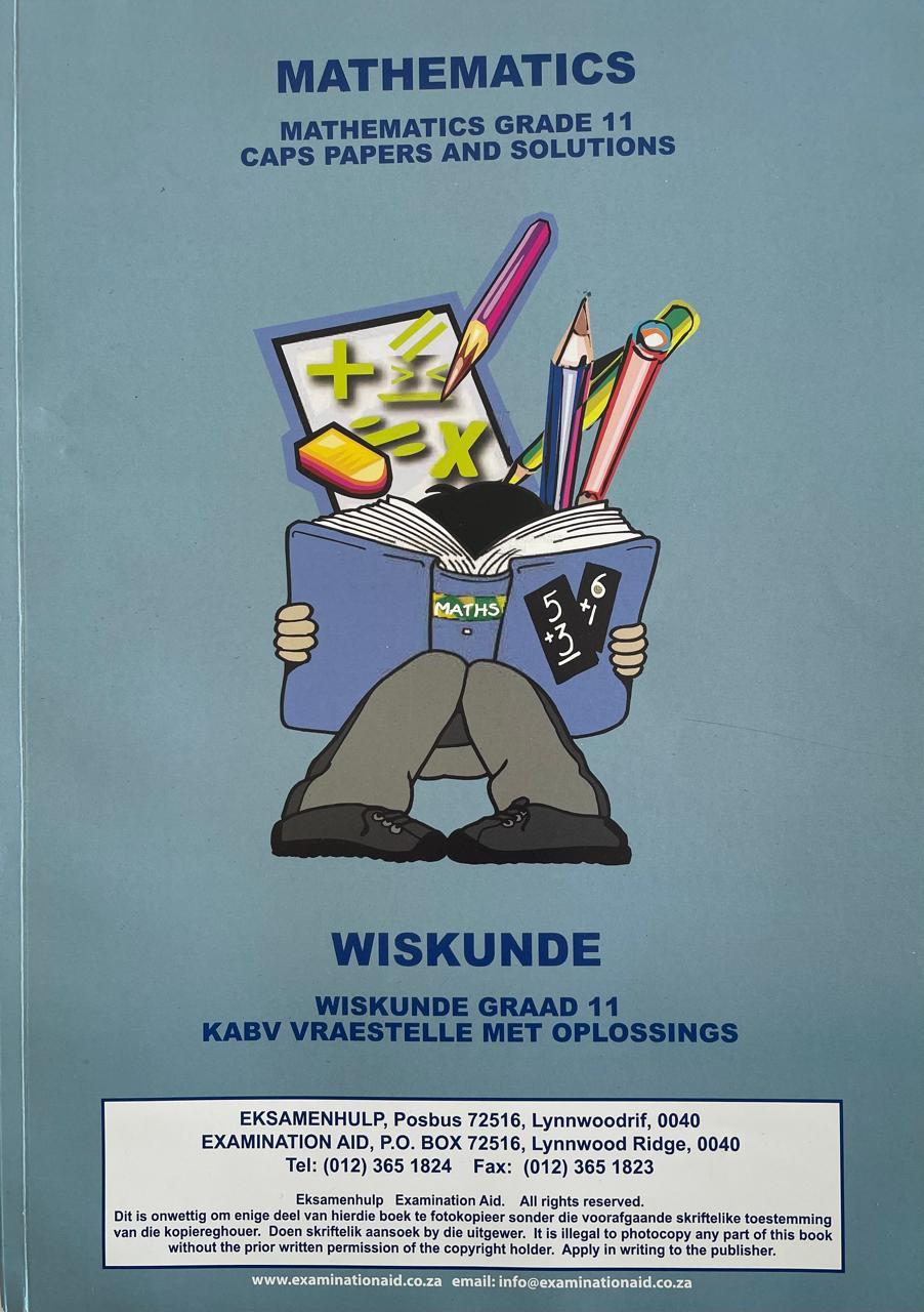 Mathematics Grade 11 CAPS Papers and Solutions