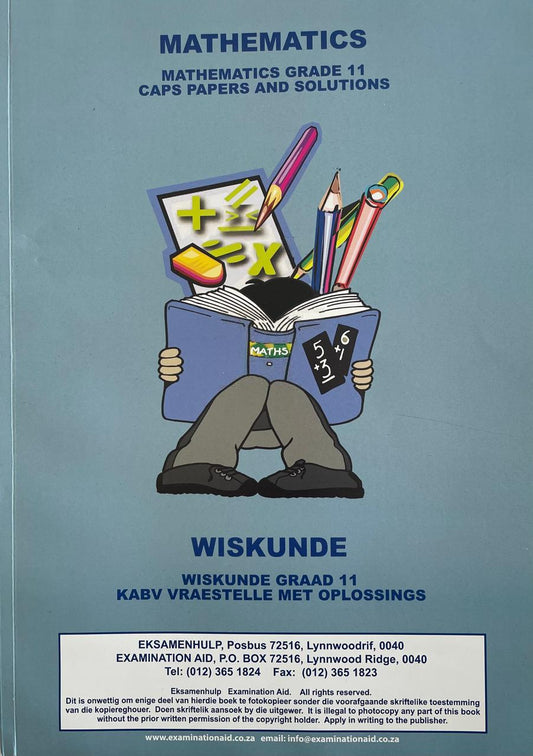 Mathematics Grade 11 CAPS Papers and Solutions